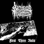 Sacrilegious Impalement ‎– First Three Nails 